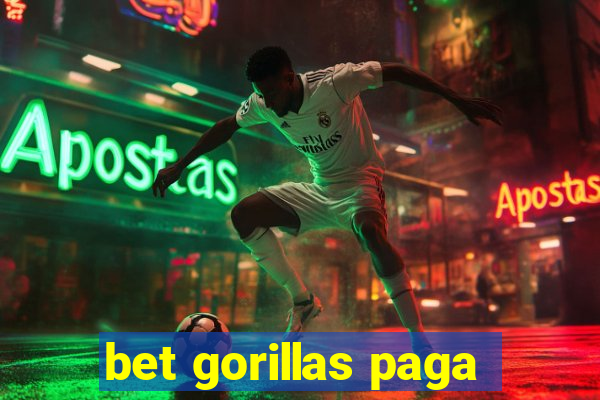 bet gorillas paga